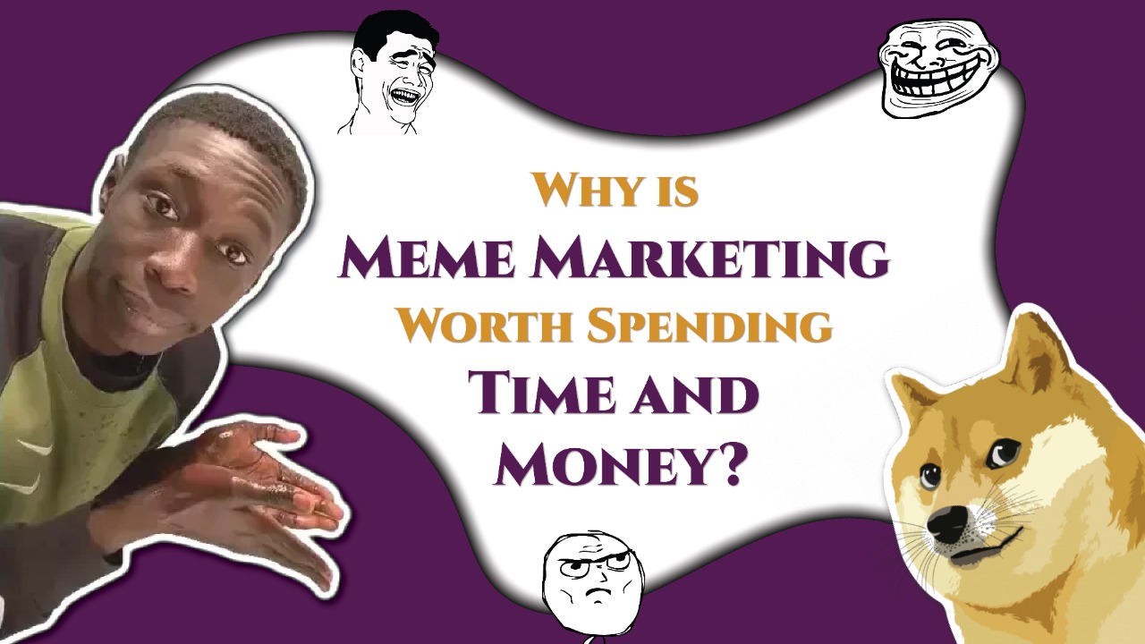 The Benefits of Memes in Marketing and Why It Has Gained Popularity