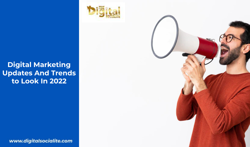 Digital Marketing Updates 2022