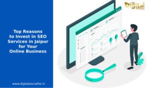 top reason to invest in SEO services in Jaipur