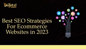 Best SEO Strategies for Ecommerce Websites