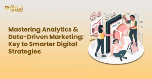 Mastering Analytics & Data-Driven Marketing Key to Smarter Digital Strategies