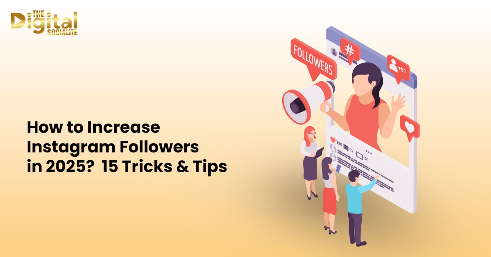 How To Increase Instagram Followers In 2025?