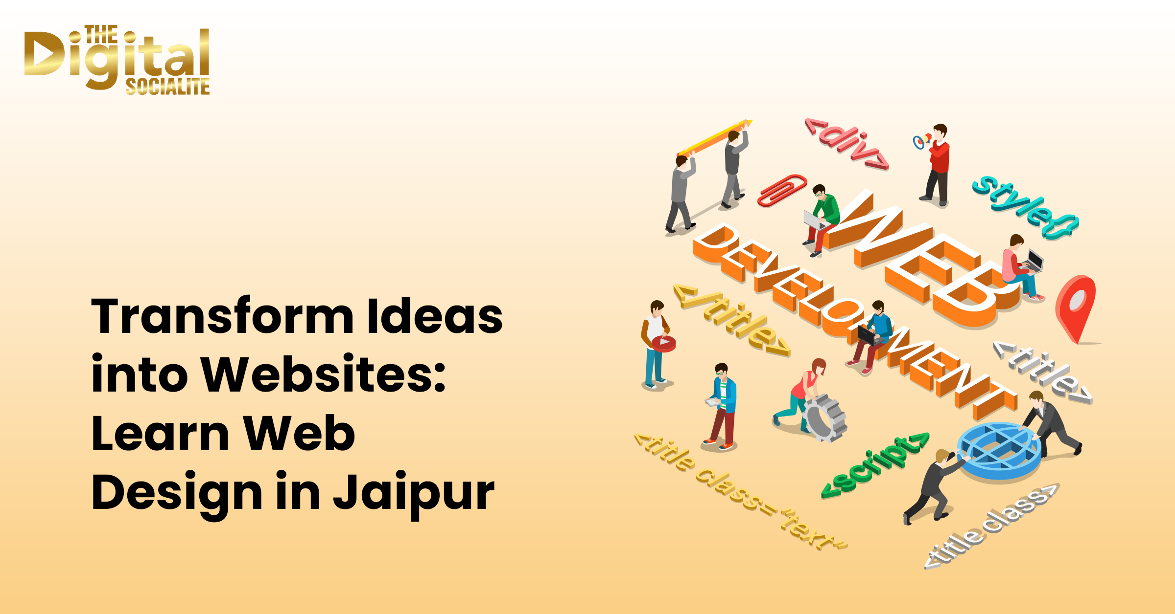web-designing-courses-in -Jaipur - The Digital Socialite
