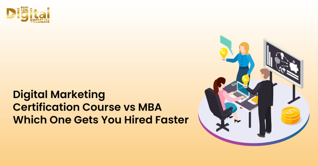 Digital Marketing Certification Course vs MBA