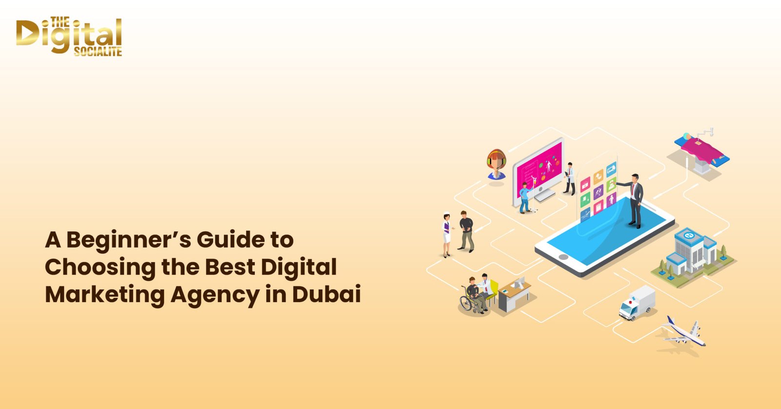 Guide To Choosing The Best Digital Marketing Agency In Dubai