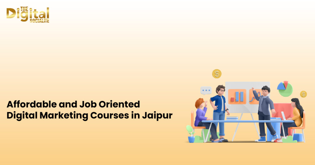 Job-Oriented Digital Marketing Courses in Jaipur