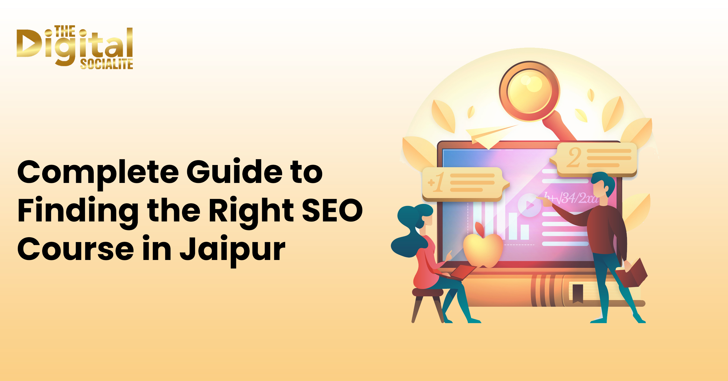 Complete Guide to Finding the Right SEO Course in Jaipur
