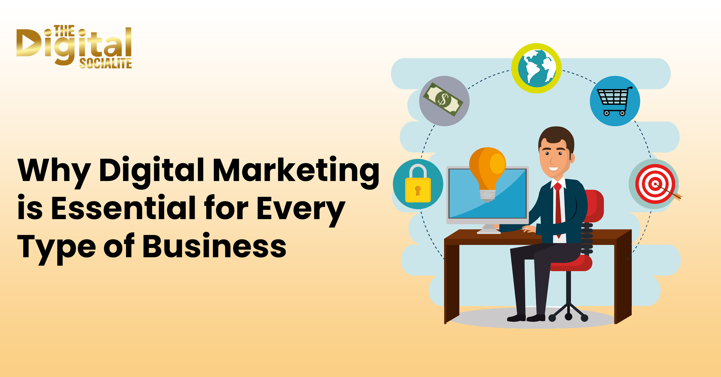 Why Digital Marketing is Essential for Every Type of Business