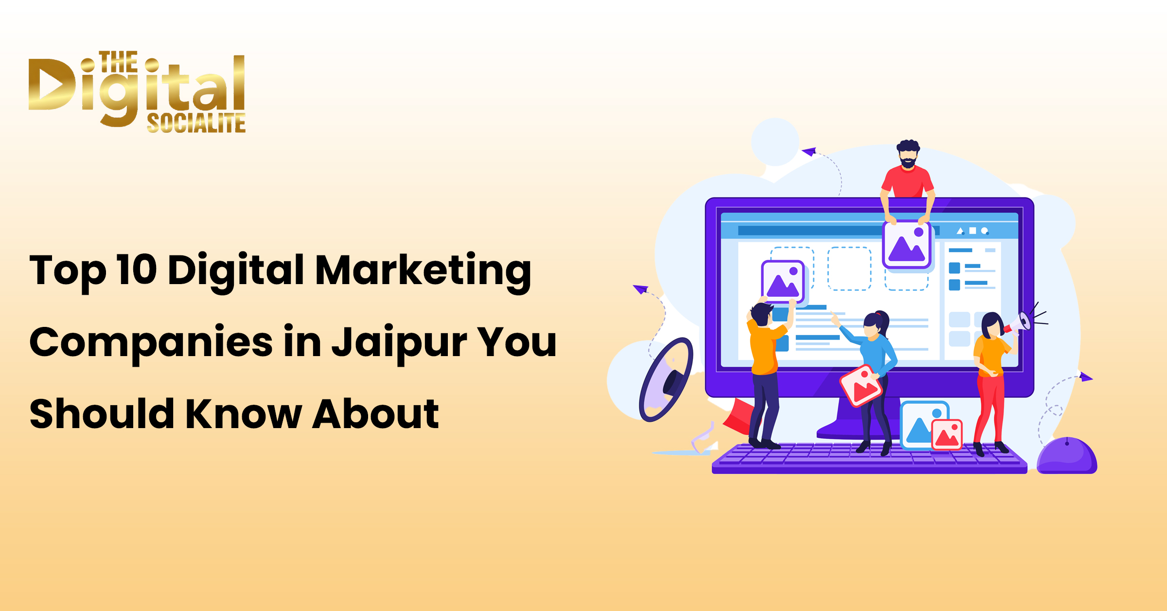 Top 10 Digital Marketing Companies in Jaipur You Should Know