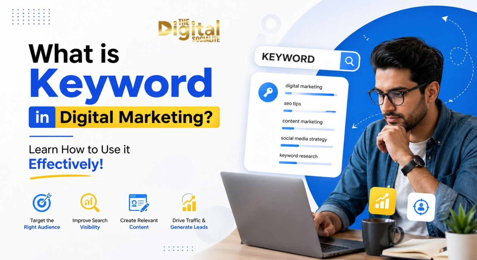 What is Keyword in Digital Marketing? Learn How to Use it Effectively!